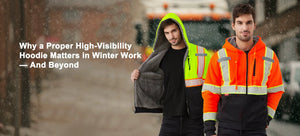 Why a Proper High-Visibility Hoodie Matters in Winter Work — And Beyond