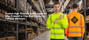 Custom High Visibility Safety Apparel for High-Risk Work Environments | ProtectX
